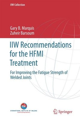 IIW Recommendations for the HFMI Treatment: For Improving the Fatigue Strength o