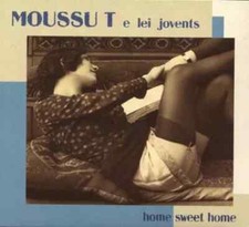 Home Sweet Home : Moussu T E Lei Jovents (CD) New and Sealed