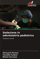 Sedazione In Odontoiatria Pediatrica Shreyash Parmar