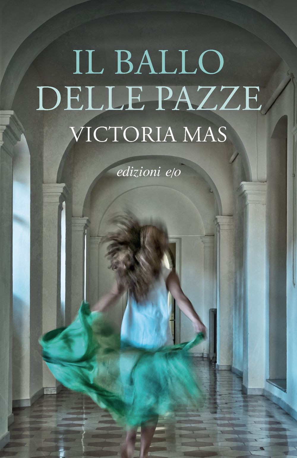 Libri Mas Victoria - Il Ballo Delle Pazze