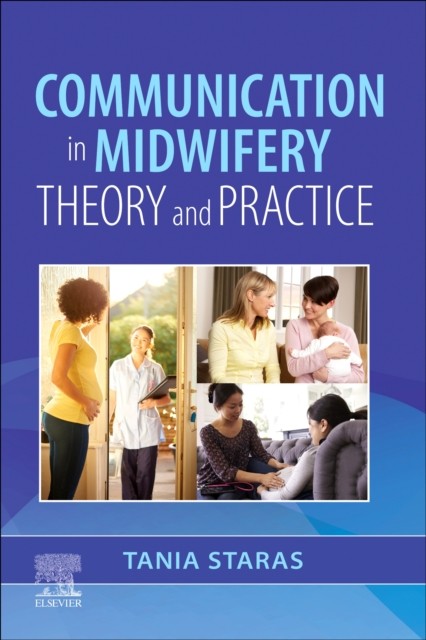 Communication in Midwifery Theory and Practice (Paperback Book)