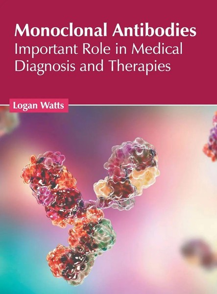 Logan Watts | Monoclonal Antibodies | Buch | Englisch (2023) | EAN 9781639277353-image