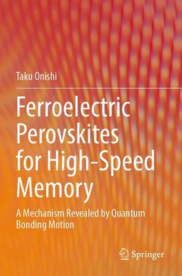 Ferroelectric Perovskites for High-Speed Memory | Taku Onishi | Taschenbuch