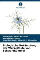 Mohamed Khalefa Al-Sman (U. A.) | Biologische BekäMpfung Der WurzelfäUle Von...