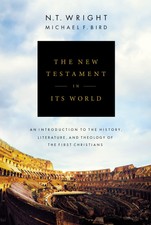 The New Testament in Its World: An Introducti...