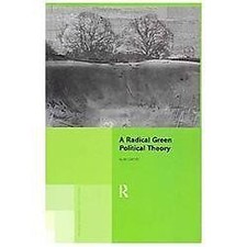 Radical Green Political Theory, Paperback by Carter, Alan acceptable