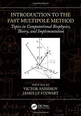 Introduction to the Fast Multipole Method: Topics in Computational Biophysics, T