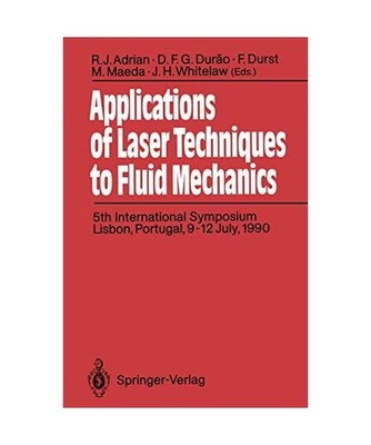 Applications of Laser Techniques to Fluid Mechanics: 5th International Symposium