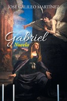 Jose Galileo Martinez | Gabriel | Taschenbuch | Spanisch (2014) | Novela