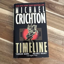 Timeline by Michael Crichton (2000, Trade...