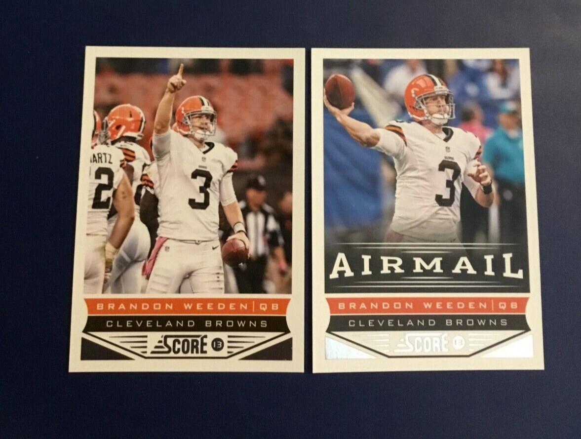 2013 Score # 47 # 228 BRANDON WEEDEN Lot 2 Cleveland Browns