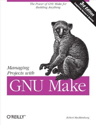 Managing Projects with GNU make 3e: ..., Talbott, Steve