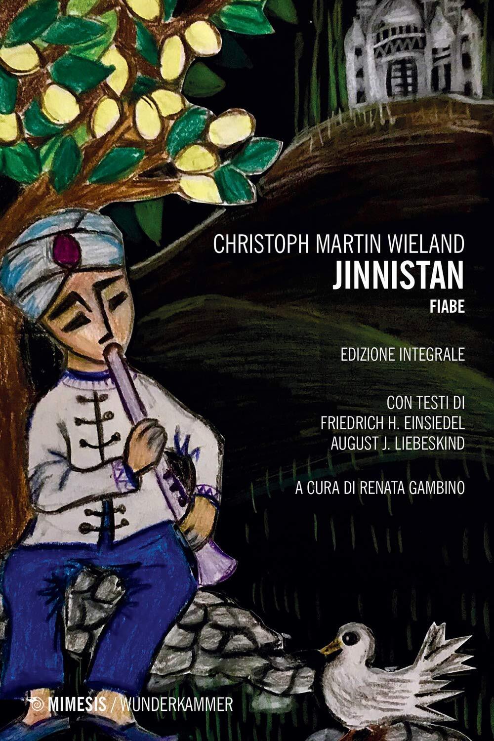 9788857564197 Jinnistan. Fiabe. Ediz. integrale - Christoph M. Wieland,R. Gambin