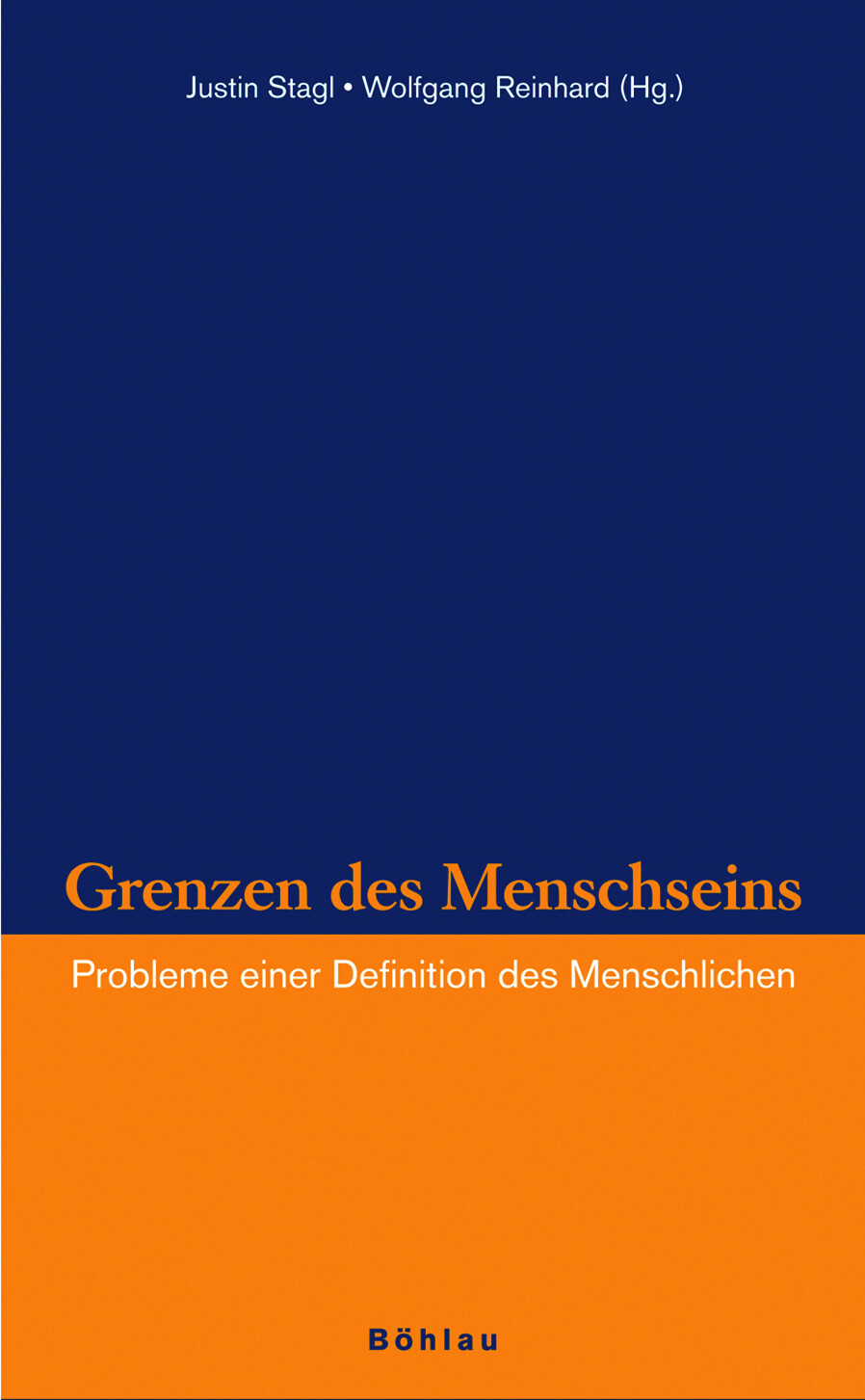 Thumbnail - Justin Stagl; Wolfgang Reinhard / Grenzen Des Menschseins