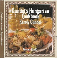 GUNDEL'S HUNGARIAN COOKBOOK By Karoly Gundel - Hardcover **Mint Condition**