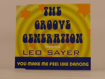 THE GROOVE GENERATION FT LEO SAYER YOU MAKE ME FEEL LIKE DANCING (F87) 4 Track C