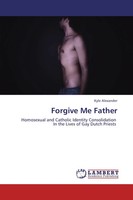 Kyle Alexander | Forgive Me Father | Taschenbuch | Englisch (2013) | 52 S.