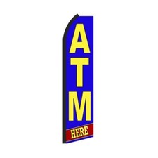 Atm Here Swooper Flutter Feather Flag  3ft W x 11.5ft Tall