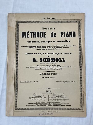 Nouvelle Methode de Piano by Schmoll, 2nd Part (in French, Copyright 1912)