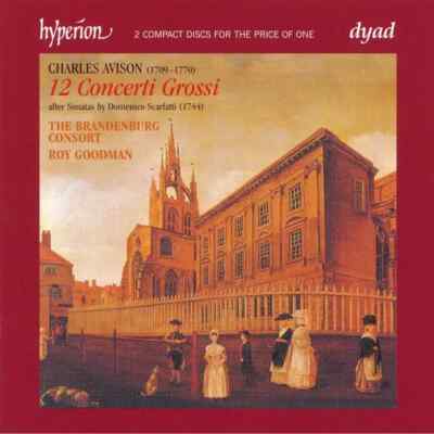 2xCD Avison 12 Concerti Grossi - After Sonatas By Domenico Scarlatti (1744)