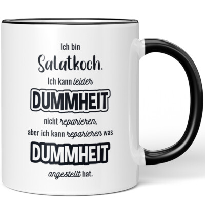 Ich bin Salatkoch. Ich kann Dummheit nicht reparieren, ich was hat 10007346183