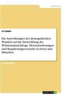Die Auswirkungen Des Demografischen Wandels Auf Die Entwicklung Der Wohnraumnach