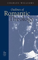 Charles Williams | Outlines Of Romantic Theology | Buch | Englisch (2005)