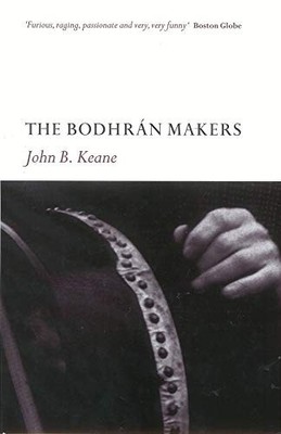 The Bodhrán Makers, Keane, John B
