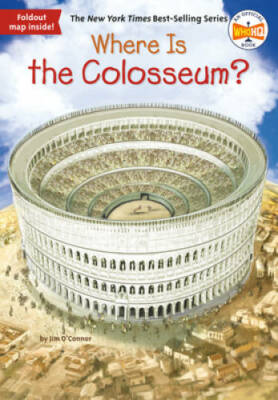 Where Is the Colosseum? - Paperback By O'Connor, Jim - VERY GOOD