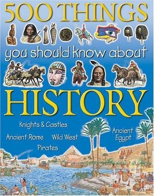 500 Things You Should Know About History (Flexibacks) by Walker, Jane 1842363204