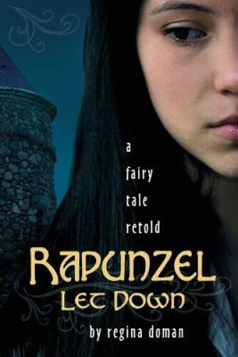 Thumbnail - Rapunzel Let Down: A Fairy Tale Retold By Doman, Regina