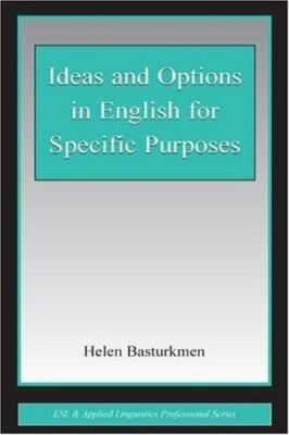 Ideas and Options in English for Specific Purposes by Basturkmen, Helen