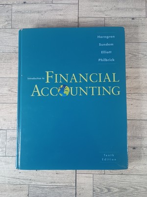 Introduction to Financial Accounting by John A. Elliott, Charles T. Horngren,...