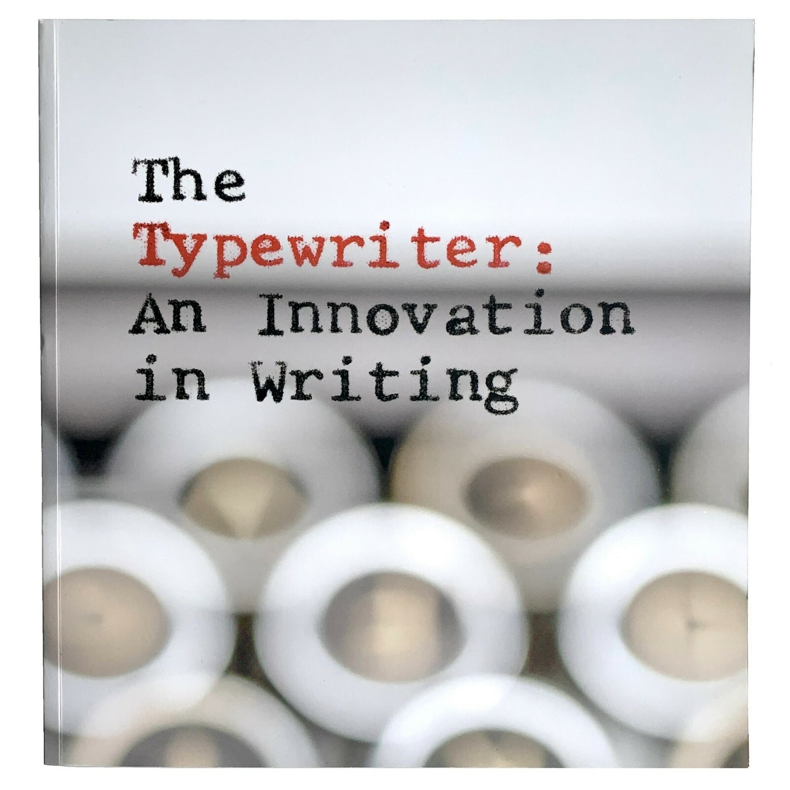 The Typewriter: An Innovation in Writing