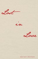 Darrell Denham | Lost In Love | Taschenbuch | Englisch (2022) | Fulton Books