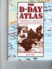 The Facts on File D-Day Atlas: The Definitive Account of the Allied  - VERY GOOD