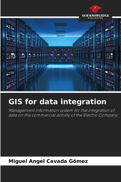 Miguel Angel Cavada GóMez | GIS For Data Integration | Taschenbuch | Englisch-image