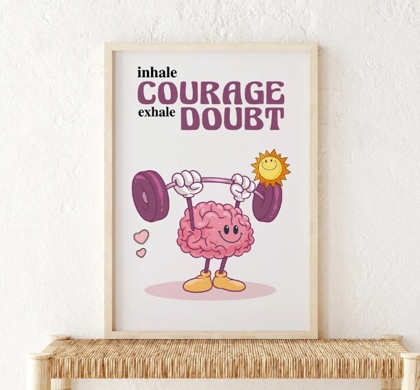 Retro Inhale Courage Exhale Doubt Motivational Poster for Home or Office