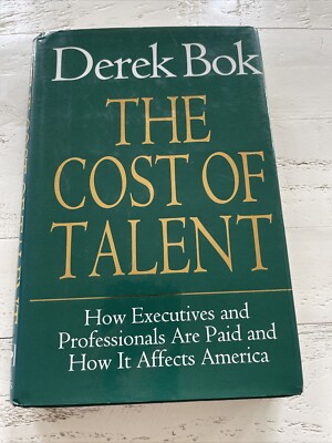 The Cost of Talent Derek Bok Signed Hardcover DJ 1993 Business Economics Pay
