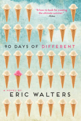 90 Days of Different - Paperback By Walters, Eric - GOOD