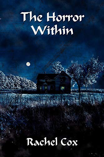 The Horror Within by Cox, Rachel  New 9781434369949 Fast Free Shipping<-