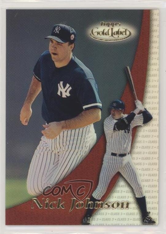 2000 Topps Gold Label Class 3 Nick Johnson #7 2i9