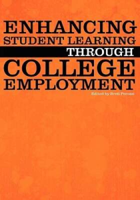 Enhancing Student Learning through College Employment - Hardcover - GOOD