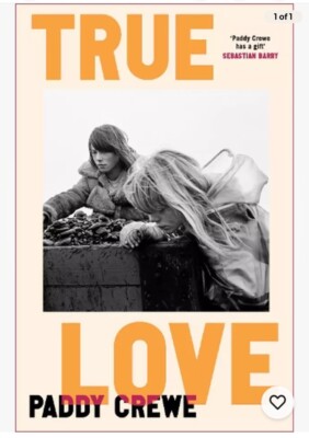 True Love by Paddy Crewe Hardback