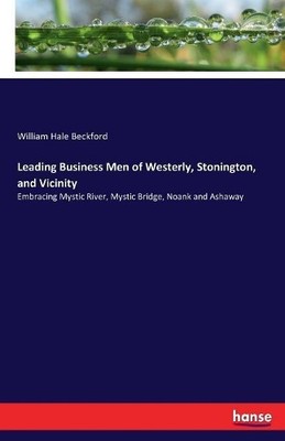 William Hale Be Leading Business Men of Westerly, Stonington, and  (Taschenbuch)