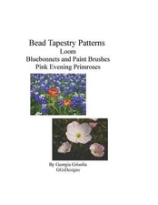 Bead Tapestry Patterns Loom Bluebonnets and Paint Brushes Pink Evening primroses