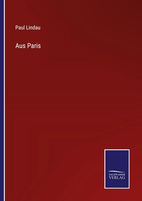 Paul Lindau | Aus Paris | Taschenbuch | Deutsch (2022) | 240 S. | Outlook