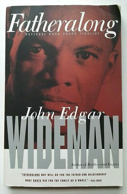 Fatheralong, by John Edgar Wideman 1st Vintage Books Edition, Sept 1995