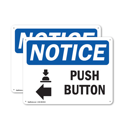 (2 Pack) Push Button [Left Arrow] OSHA Notice Sign Decal Metal Plastic