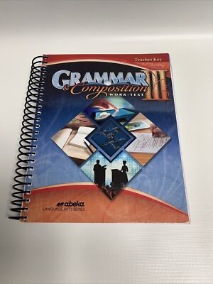 Abeka Grammar and Composition III Work-text teacher key Current 6th Edition 2020